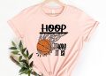 Hoop There It Is Basketball Shirt Basketball Fan Shirt Basketball Shirt Basketball Lover Shirt Basketball Fan Shirt Basketball Tee Unique revetee 1