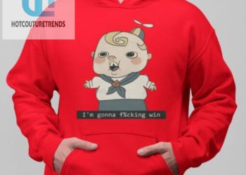 feature image Zeddy Im Gonna Fucking Win Shirt hotcouturetrends 1