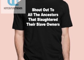 feature image Funny Ancestral Shout Out Antislavery Tee hotcouturetrends 1