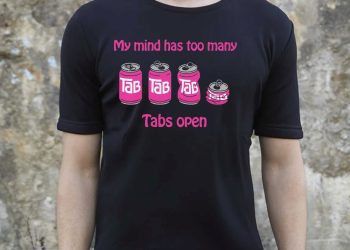 feature image My Mind Has Too Many Tabs Open Shirt Funny Unique Tee fashionwaveus 1