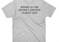 feature image Lol Wheres Epsteins Client List Funny Mystery Shirt fashionwaveus 1