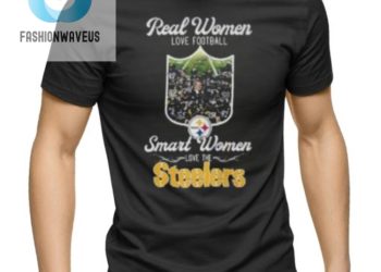 feature image Funny Unique Steeler Shirt Real Women Love Football fashionwaveus 1