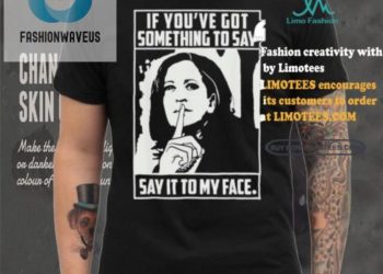 feature image Say It To My Face Harris 2024 Tshirt Bold Hilarious fashionwaveus 1