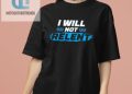 feature image Funny I Will Not Relent Shirt Stand Out With Humor hotcouturetrends 1
